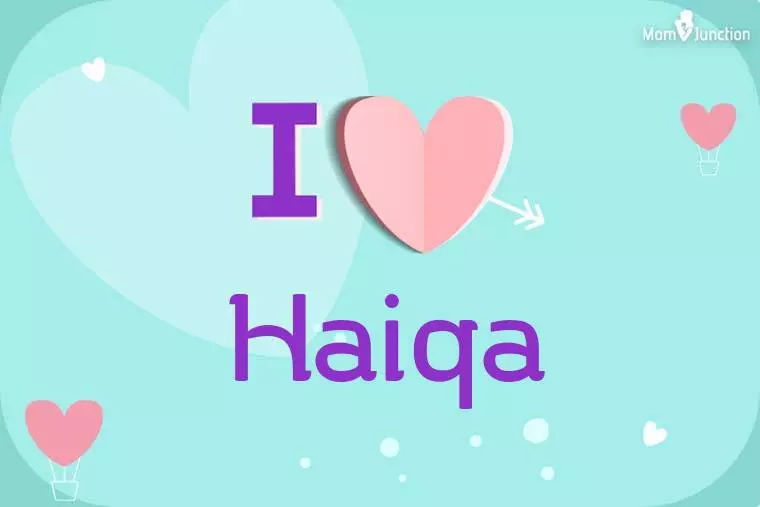 I Love Haiqa Wallpaper