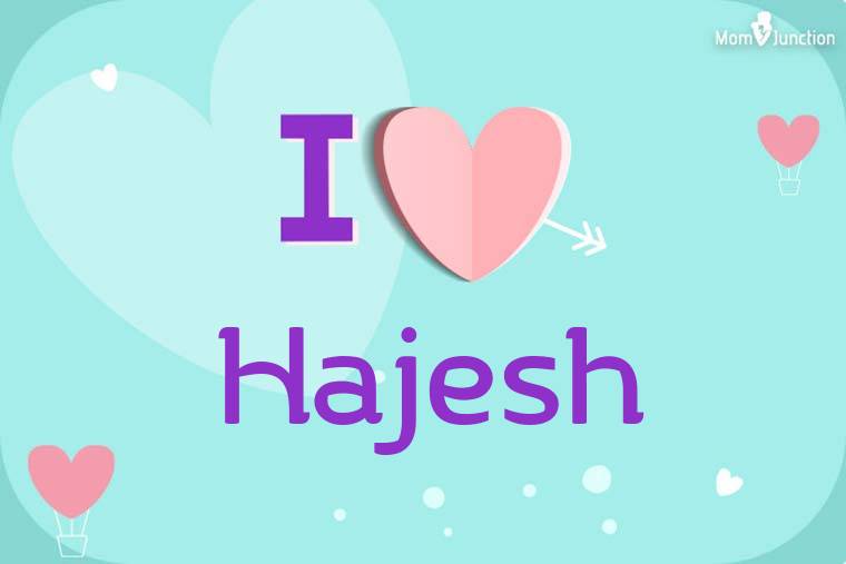 I Love Hajesh Wallpaper