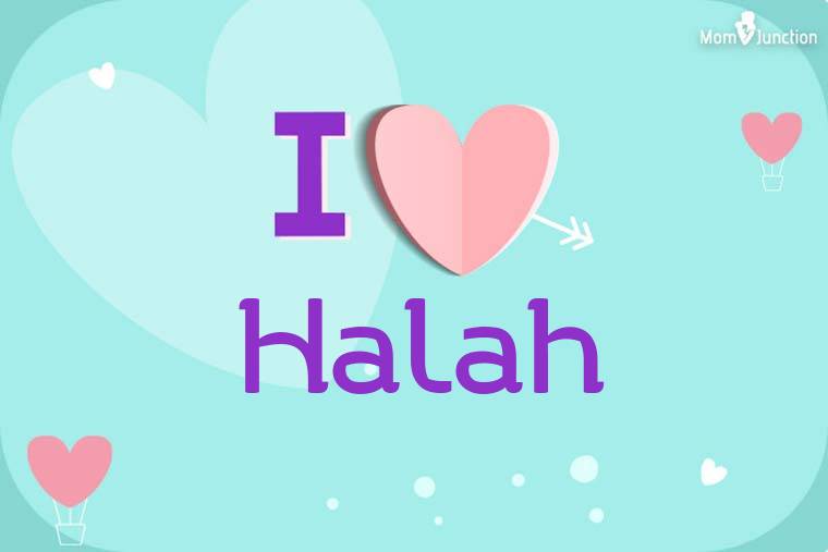 I Love Halah Wallpaper