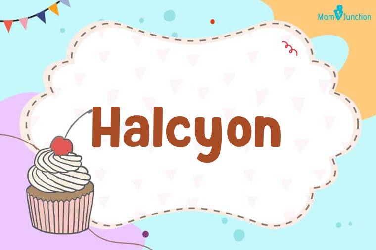 Halcyon Birthday Wallpaper