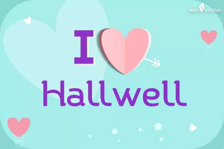 I Love Hallwell Wallpaper