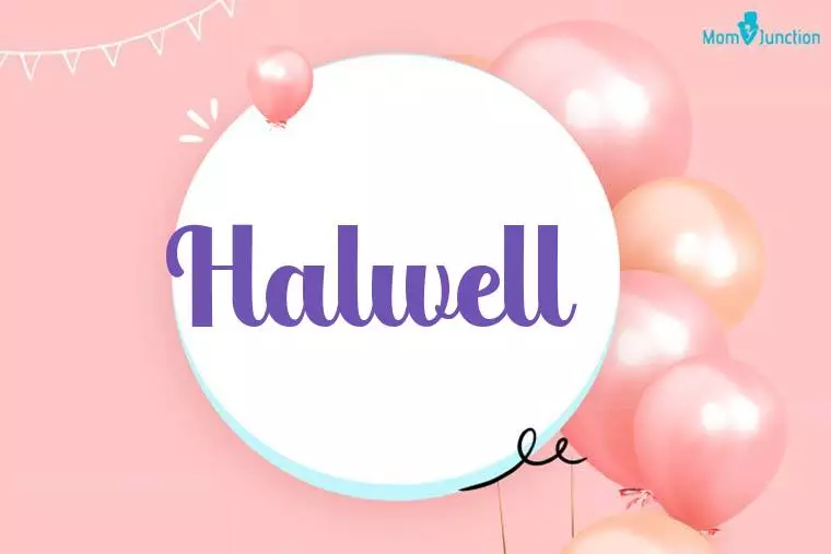 Halwell Birthday Wallpaper