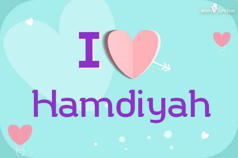 I Love Hamdiyah Wallpaper