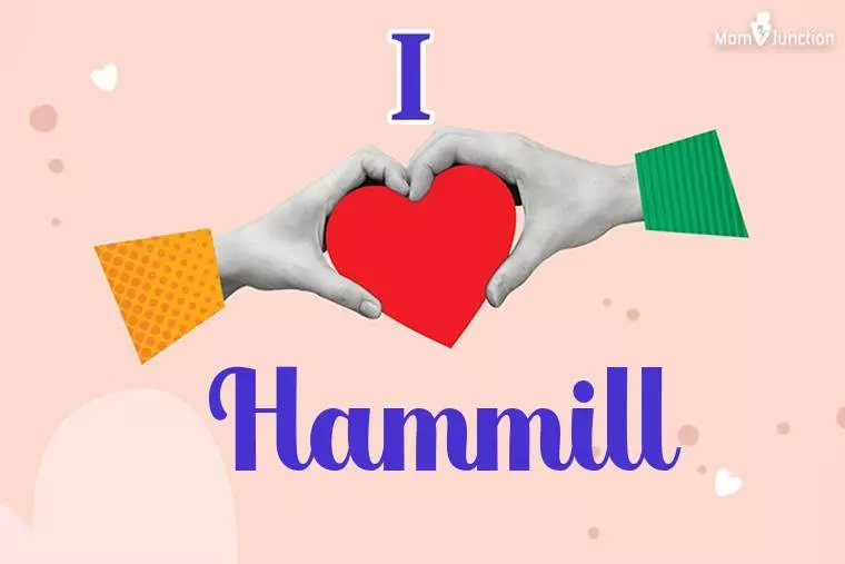 I Love Hammill Wallpaper