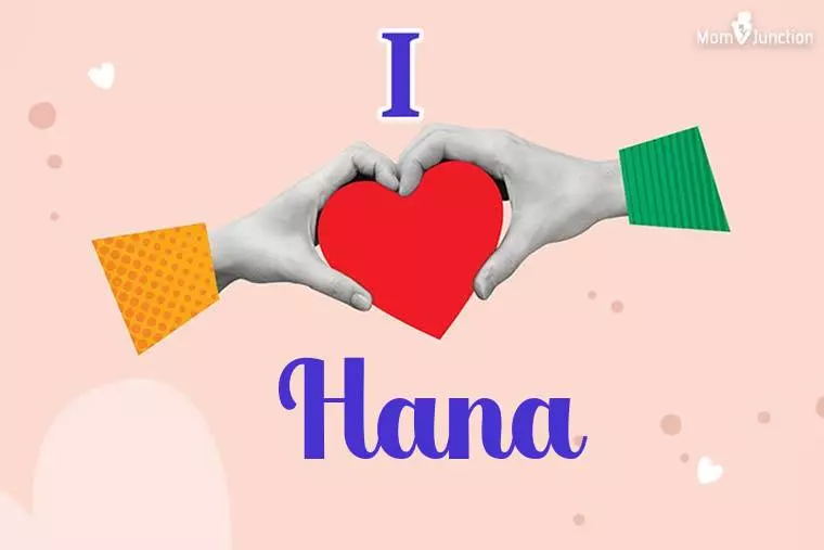 I Love Hana Wallpaper