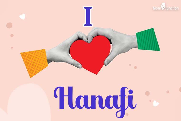I Love Hanafi Wallpaper
