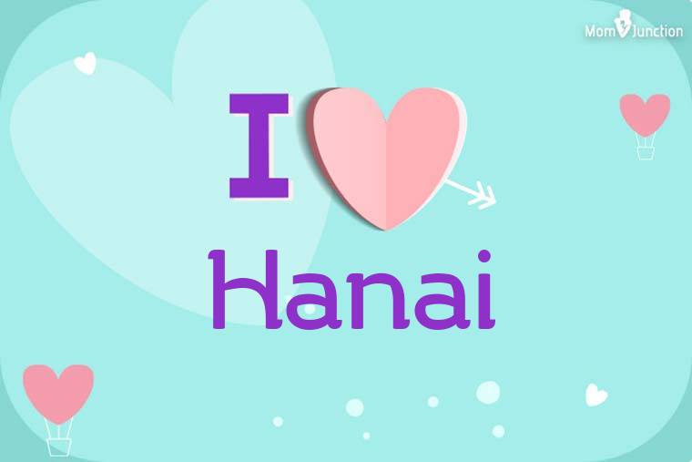 I Love Hanai Wallpaper