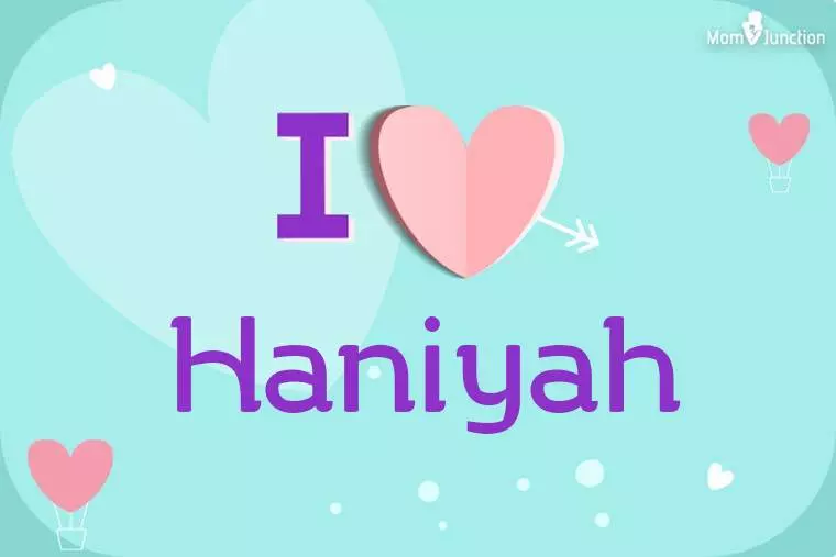 I Love Haniyah Wallpaper