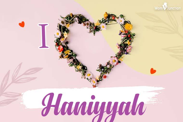 I Love Haniyyah Wallpaper