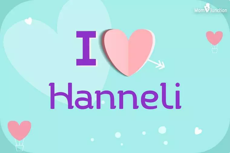 I Love Hanneli Wallpaper