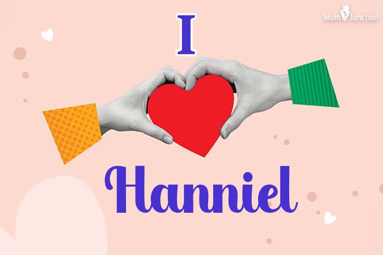 I Love Hanniel Wallpaper