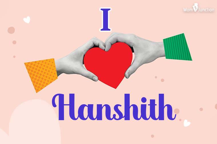 I Love Hanshith Wallpaper