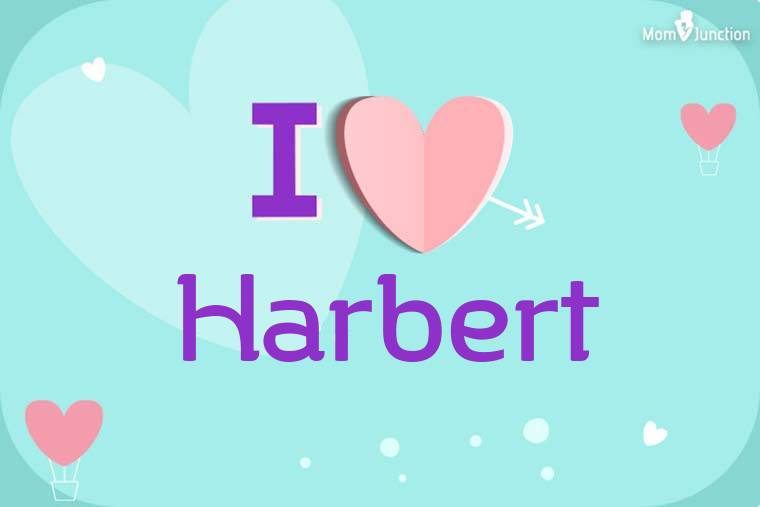 I Love Harbert Wallpaper