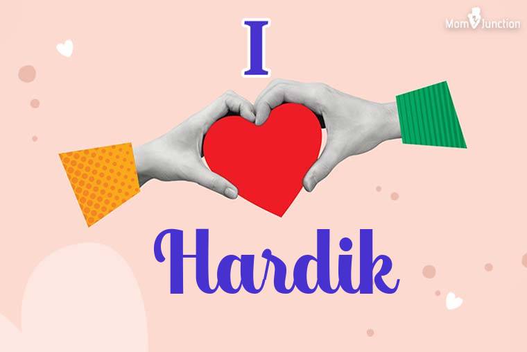 I Love Hardik Wallpaper