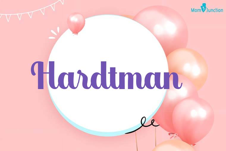 Hardtman Birthday Wallpaper