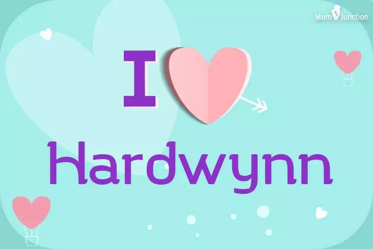 I Love Hardwynn Wallpaper