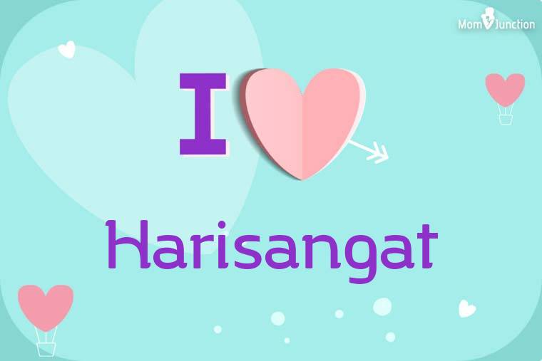 I Love Harisangat Wallpaper