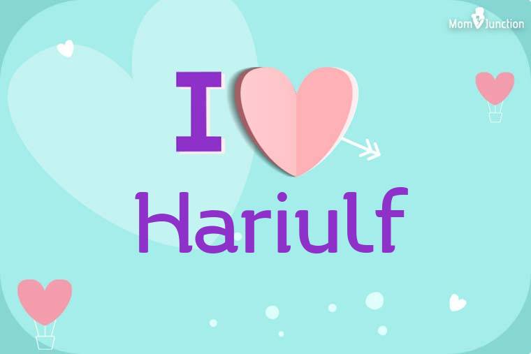 I Love Hariulf Wallpaper