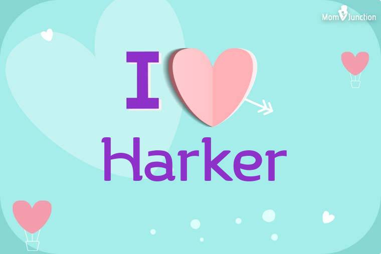 I Love Harker Wallpaper