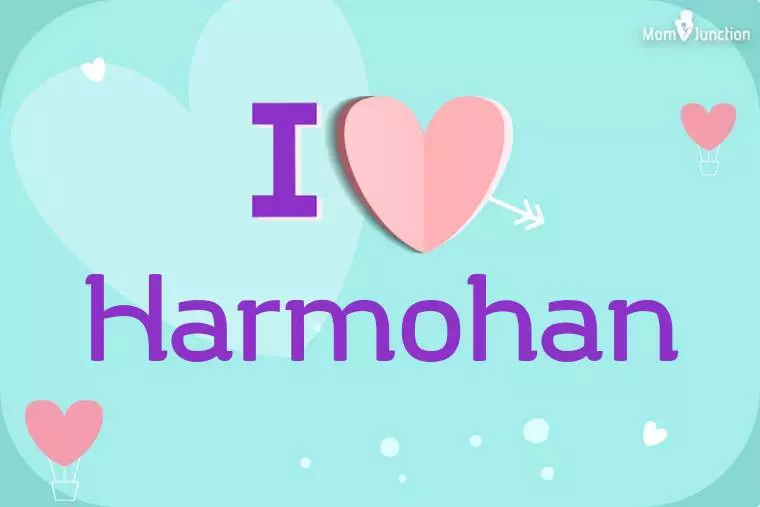 I Love Harmohan Wallpaper