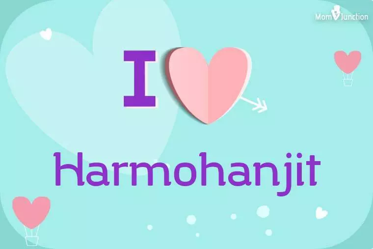 I Love Harmohanjit Wallpaper