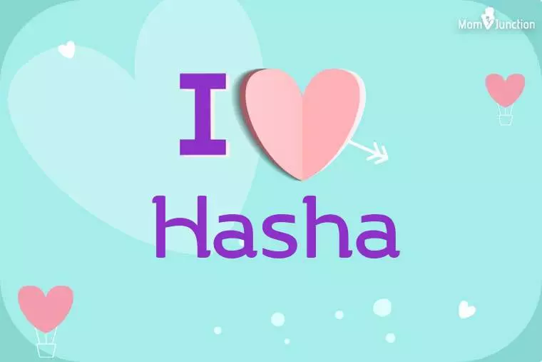 I Love Hasha Wallpaper