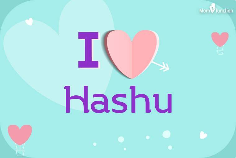 I Love Hashu Wallpaper