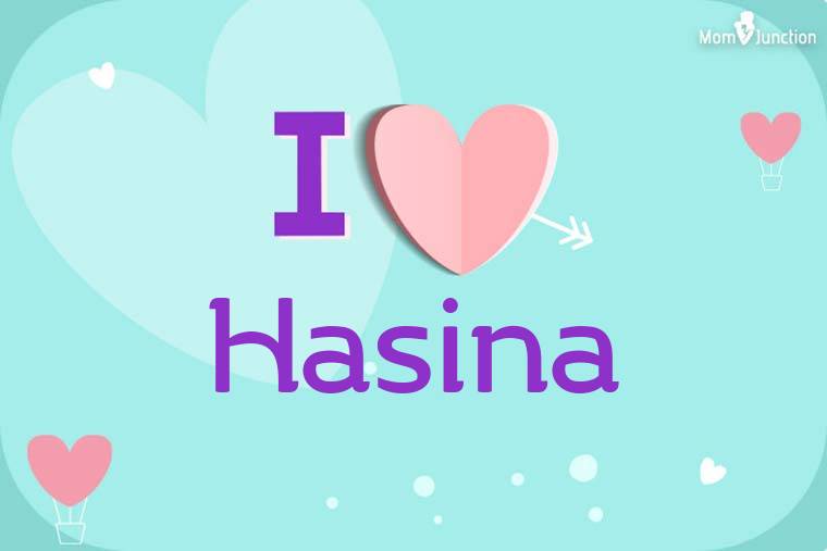 I Love Hasina Wallpaper