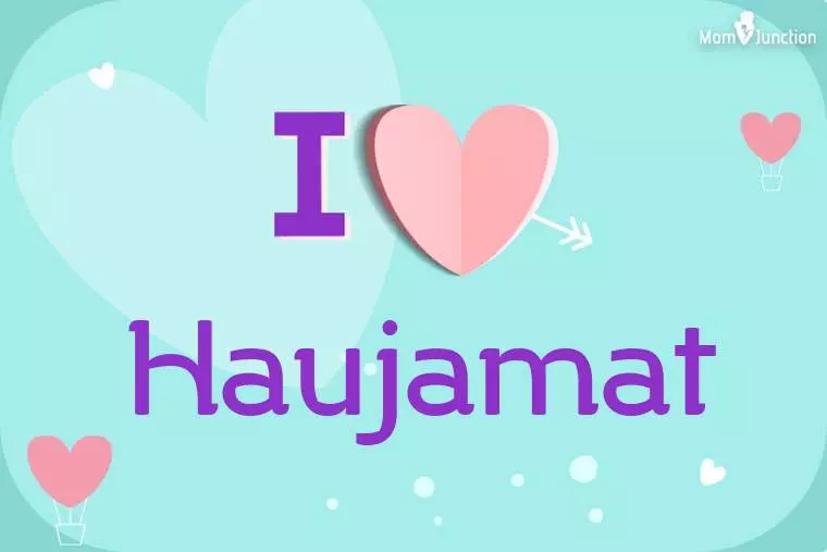 I Love Haujamat Wallpaper