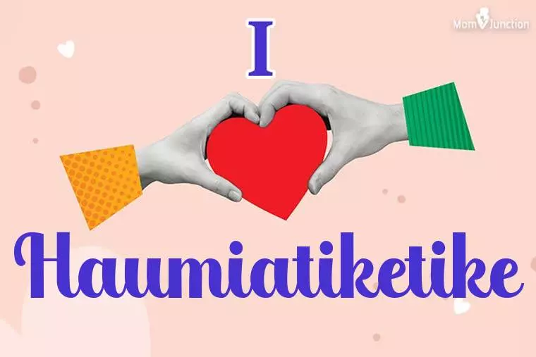 I Love Haumiatiketike Wallpaper