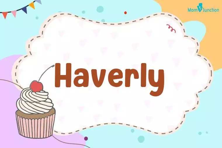 Haverly Birthday Wallpaper