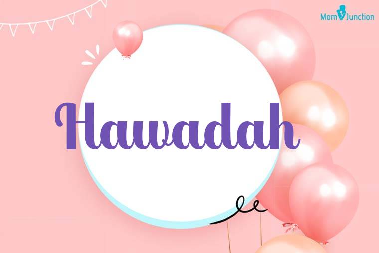 Hawadah Birthday Wallpaper