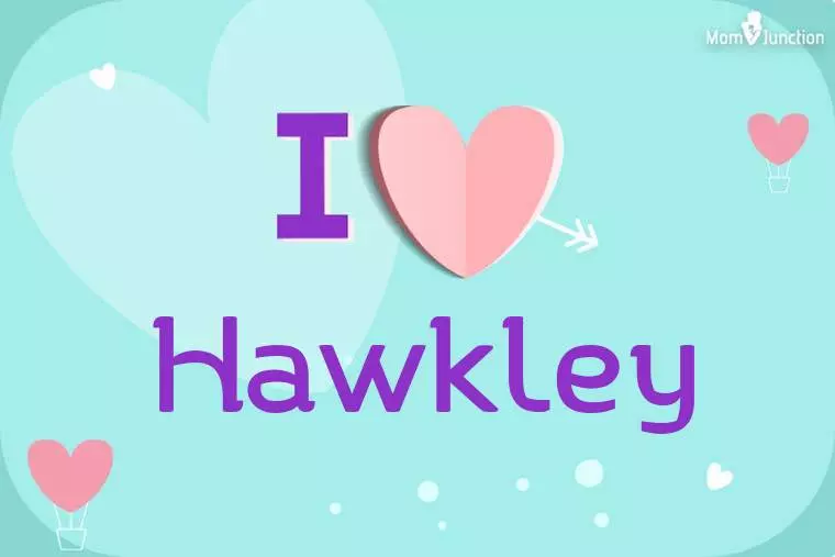 I Love Hawkley Wallpaper