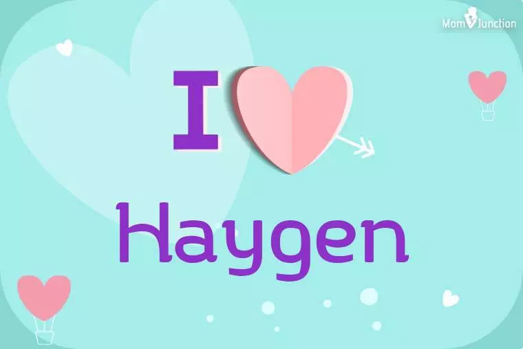 I Love Haygen Wallpaper