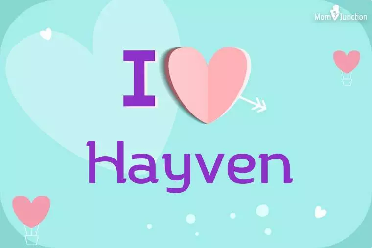 I Love Hayven Wallpaper