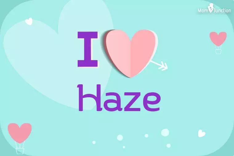 I Love Haze Wallpaper