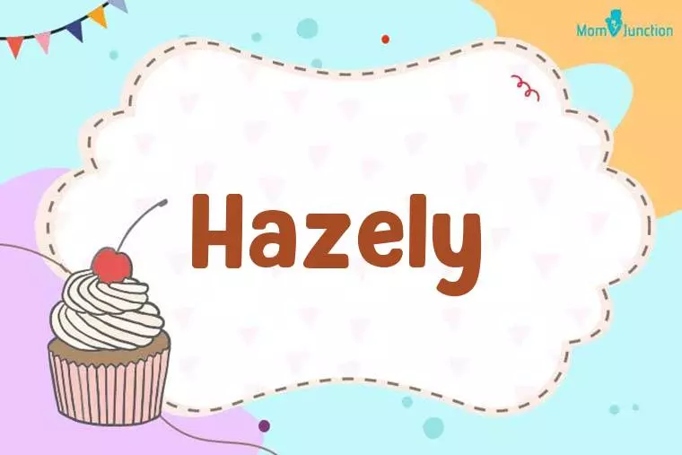 Hazely Birthday Wallpaper