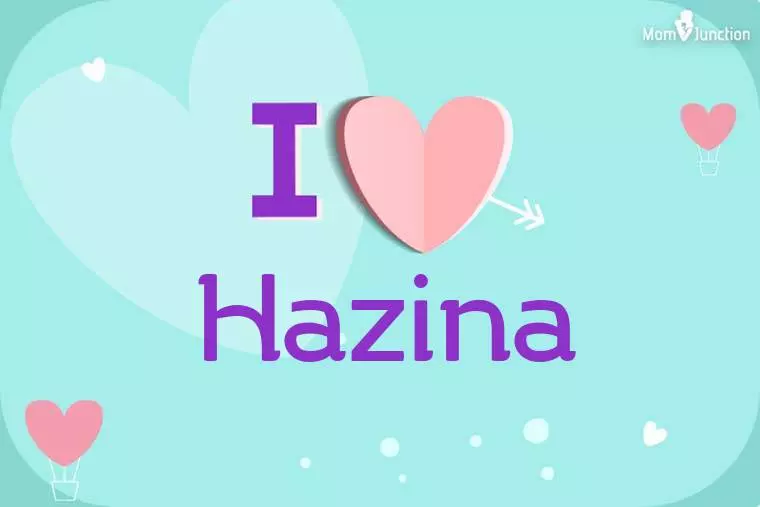 I Love Hazina Wallpaper