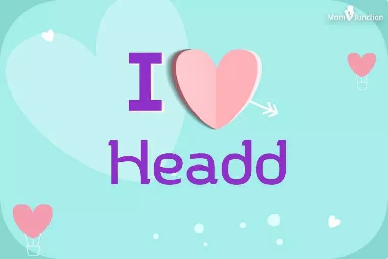 I Love Headd Wallpaper