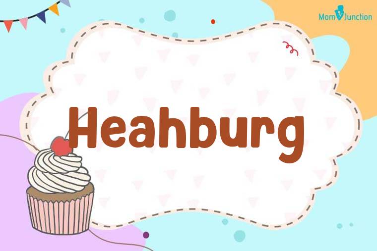 Heahburg Birthday Wallpaper