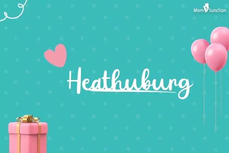 Heathuburg Birthday Wallpaper