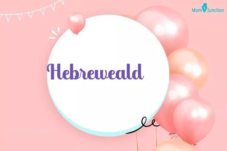 Hebreweald Birthday Wallpaper