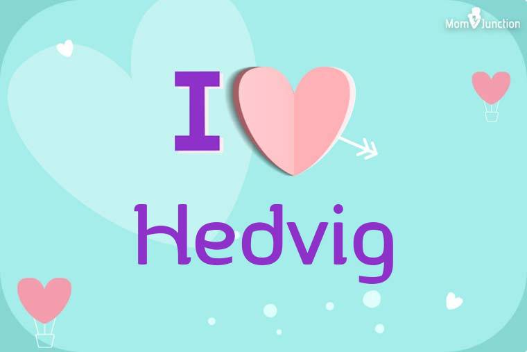 I Love Hedvig Wallpaper