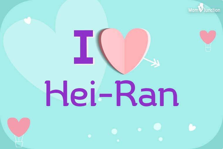 I Love Hei-ran Wallpaper