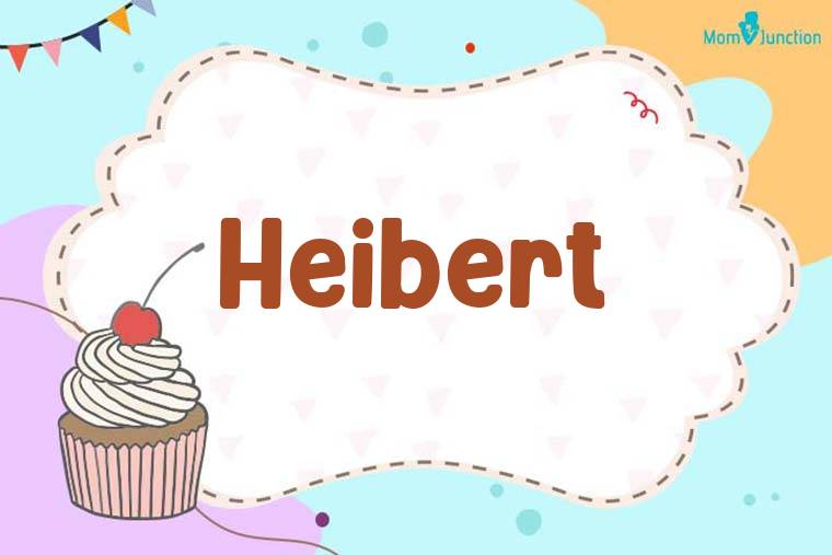 Heibert Birthday Wallpaper