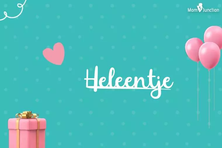 Heleentje Birthday Wallpaper