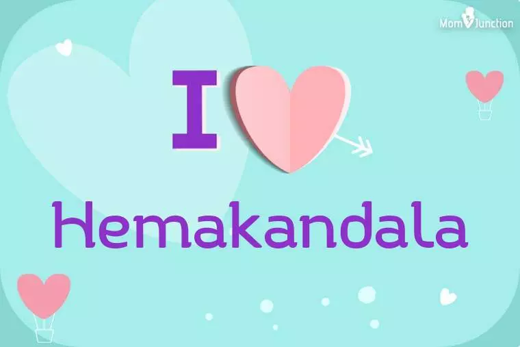 I Love Hemakandala Wallpaper