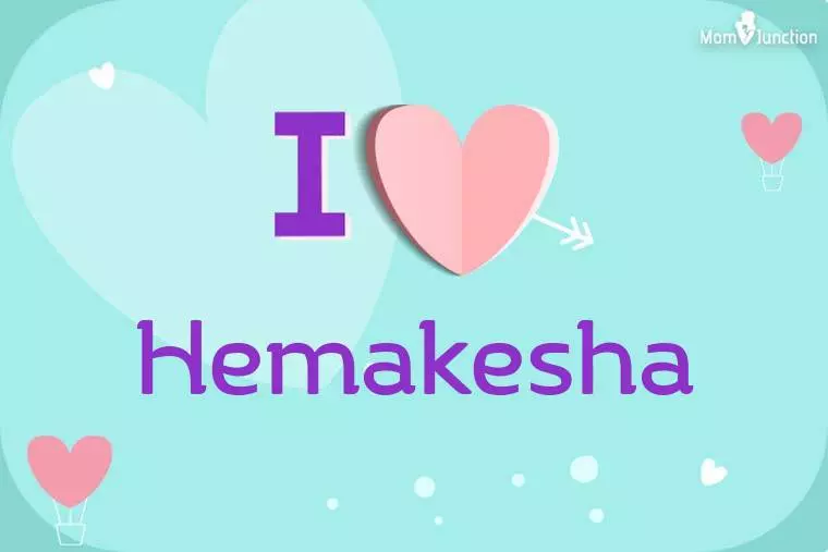 I Love Hemakesha Wallpaper