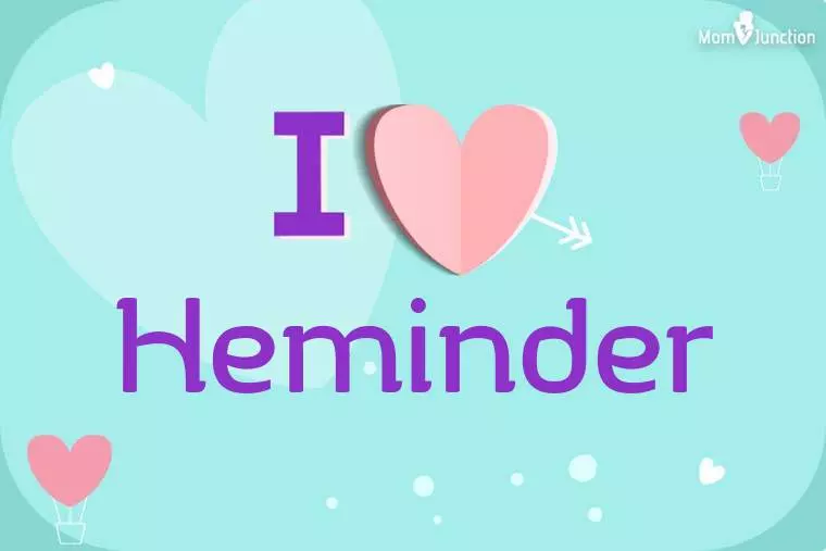 I Love Heminder Wallpaper