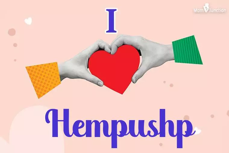 I Love Hempushp Wallpaper